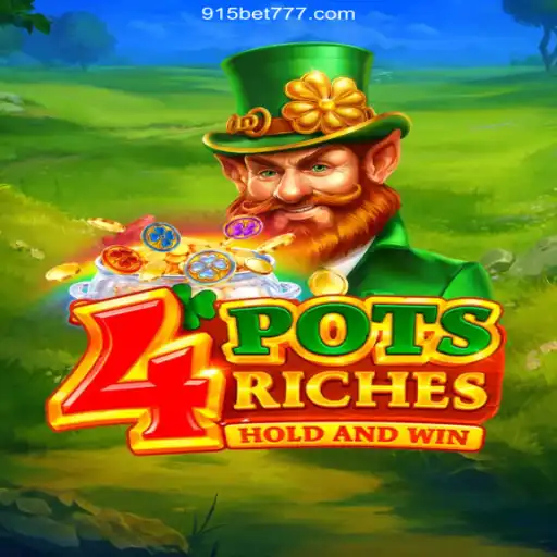 Discover the Exciting World of 4potsriches on 915bet Oficial