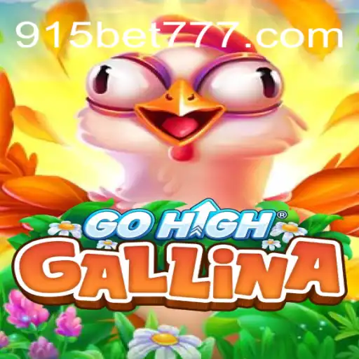 Discover the Exciting World of GoHighGallina and the 915bet Oficial Casino Experience